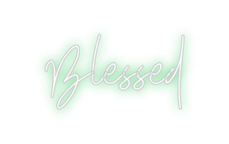 Custom Neon: Blessed