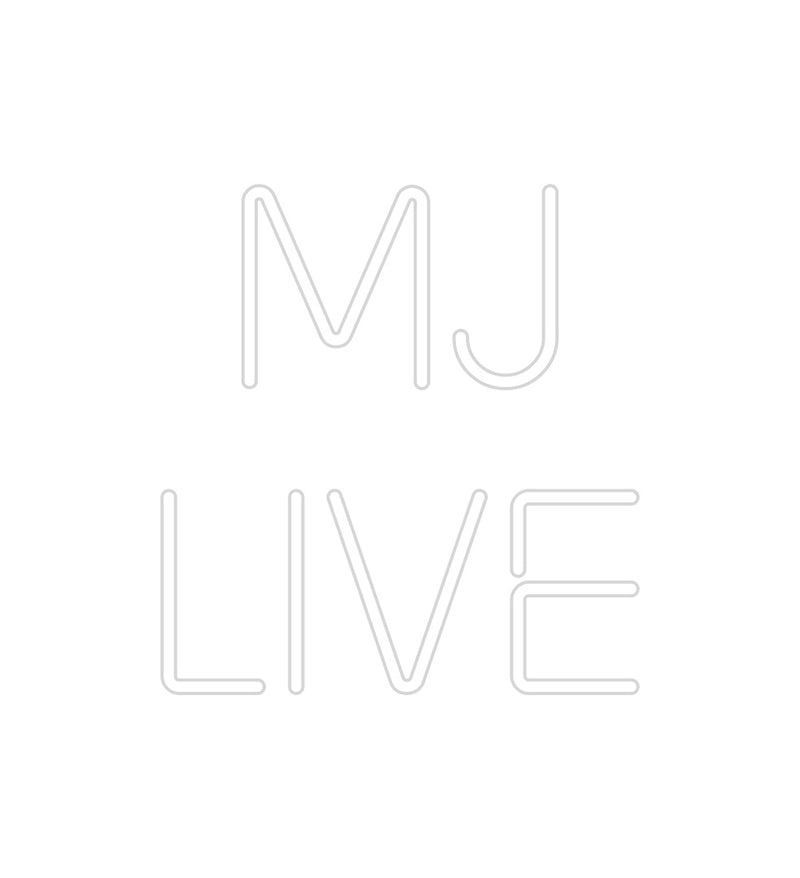 Custom Neon:  MJ
Live