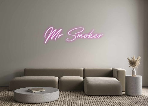 Custom Neon: Mr Smoker