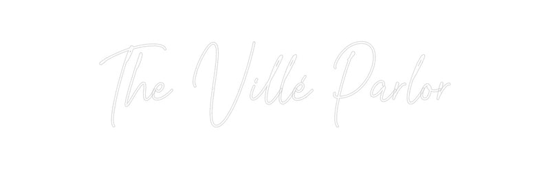 Custom Neon: The Villé Par...