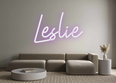 Custom Neon: Leslie