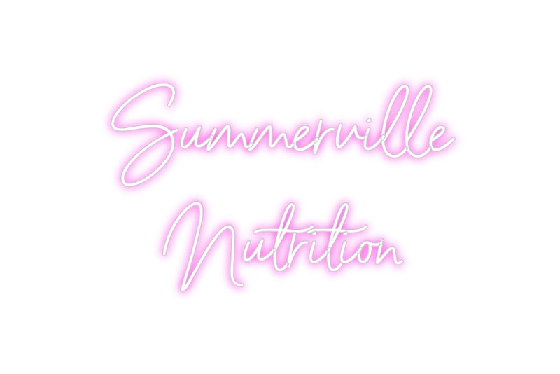 Custom Neon: Summerville
...