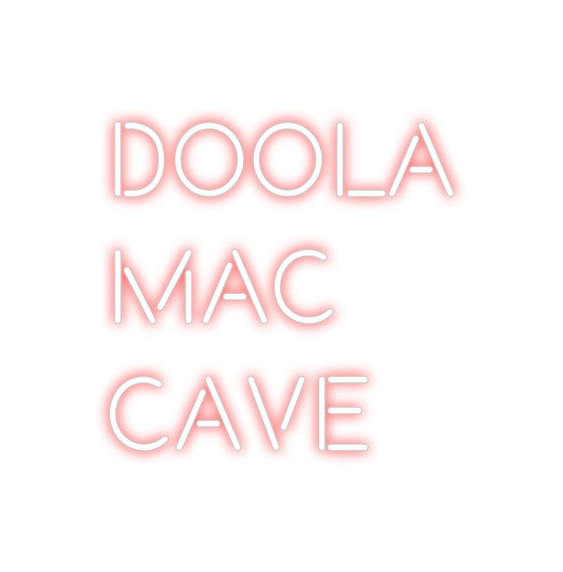 Custom Neon: Doola
Mac
C...