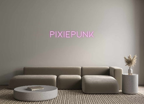 Custom Neon: PIXIEPUNK