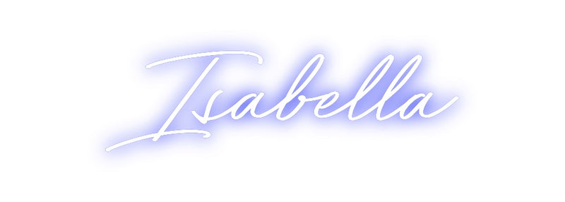 Custom Neon: Isabella