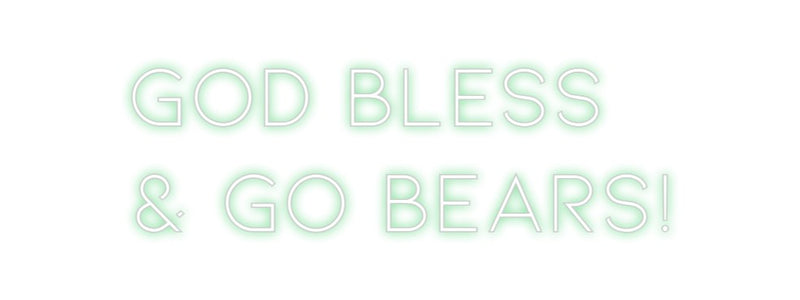 Custom Neon: God Bless
& ...