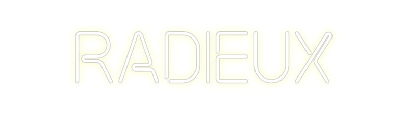 Custom Neon: RADIEUX