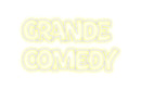 Custom Neon: Grande
Comedy