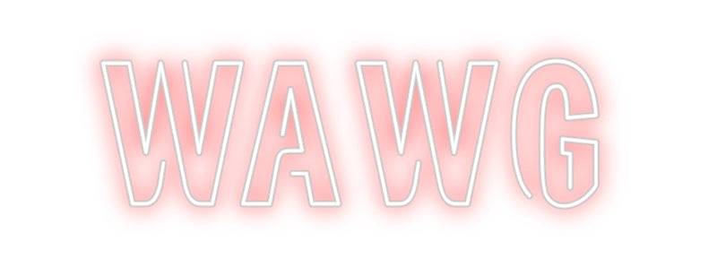 Custom Neon: WAWG