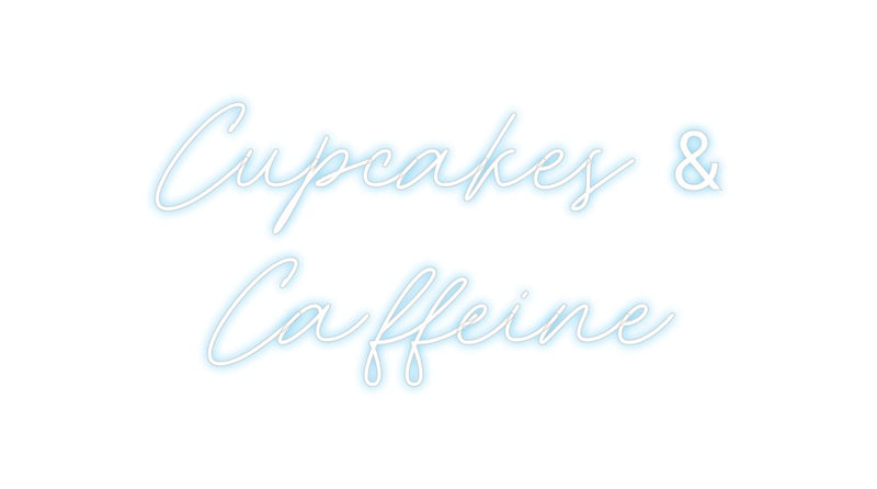 Custom Neon: Cupcakes &
C...