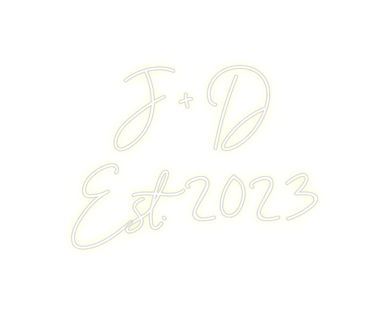 Custom Neon: J + D
Est. 2...