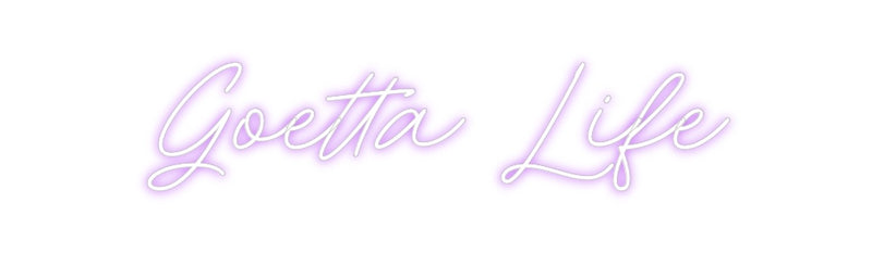 Custom Neon: Goetta Life