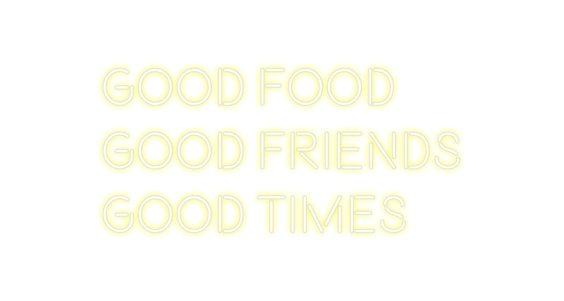 Custom Neon: Good Food
Go...