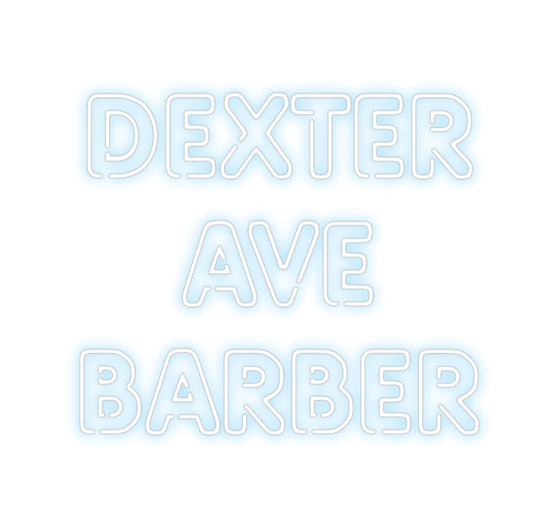 Custom Neon: DEXTER
AVE
...