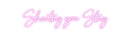Custom Neon: Shantay you S...