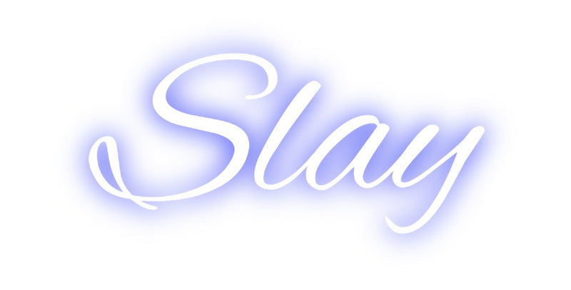 Custom Neon: Slay