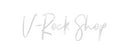 Custom Neon: V-Rock Shop