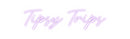 Custom Neon: Tipsy Trips