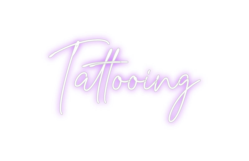 Custom Neon: Tattooing