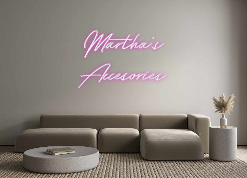 Custom Neon: Martha’s
Acc...