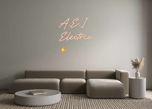 Custom Neon: A.E.I 
Elect...