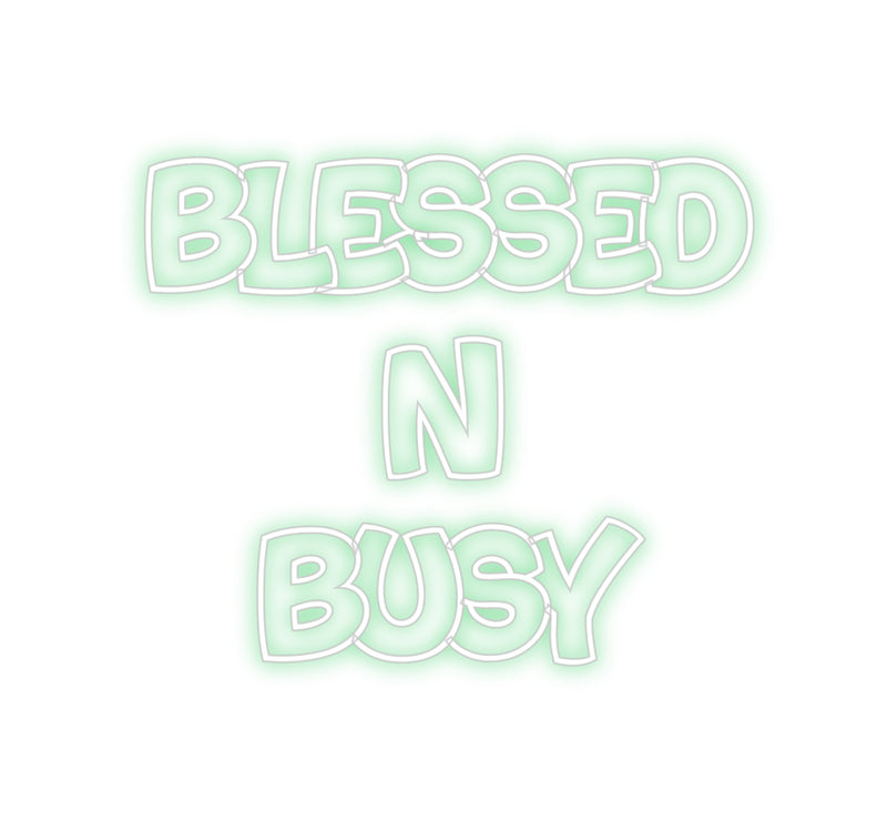 Custom Neon: BLESSED
N
B...