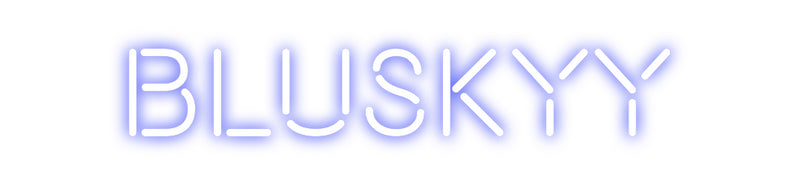 Custom Neon: Bluskyy