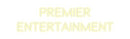 Custom Neon: Premier
Ente...