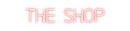 Custom Neon: The Shop