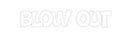 Custom Neon: Blow Out