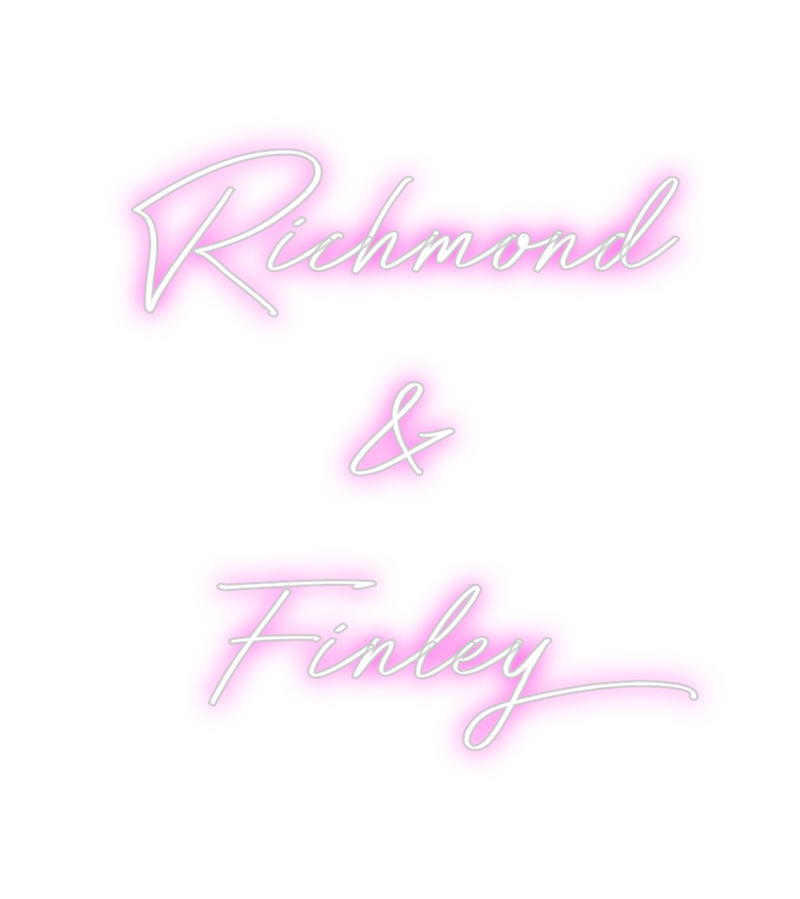 Custom Neon: Richmond
&
...