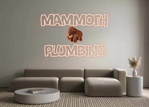 Custom Neon: MAMMOTH 
   ...