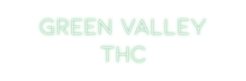 Custom Neon: GREEN VALLEY
...