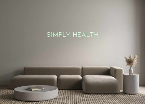 Custom Neon: Simply Health