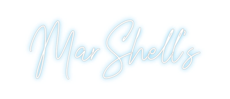 Custom Neon: MarShell's