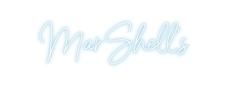 Custom Neon: MarShell's