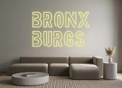 Custom Neon: Bronx 
Burgs