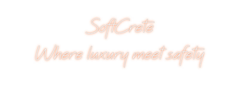 Custom Neon: SoftCrete 
W...