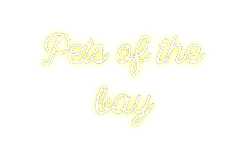 Custom Neon: Pets of the
...