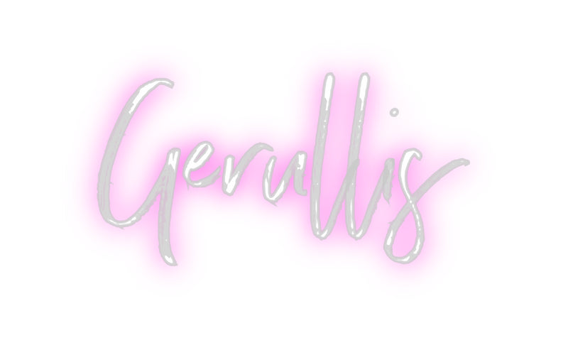 Custom Neon: Gerullis