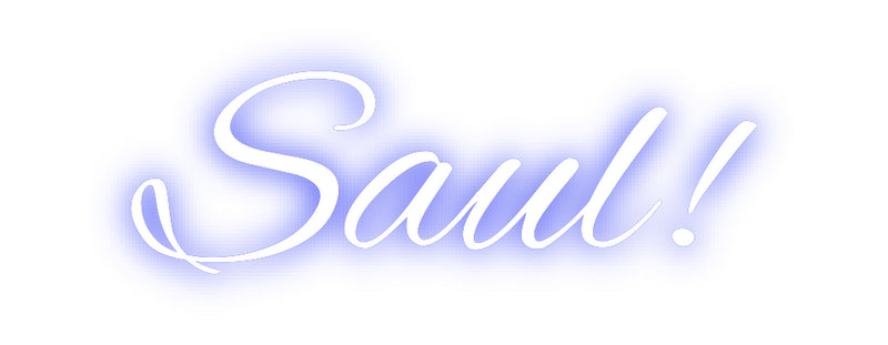 Custom Neon: Saul!