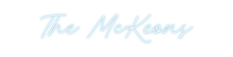 Custom Neon: The McKeons