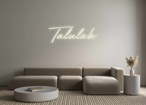 Custom Neon: Talulah