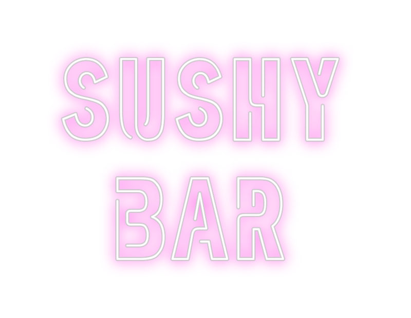 Custom Neon: SUSHY
BAR