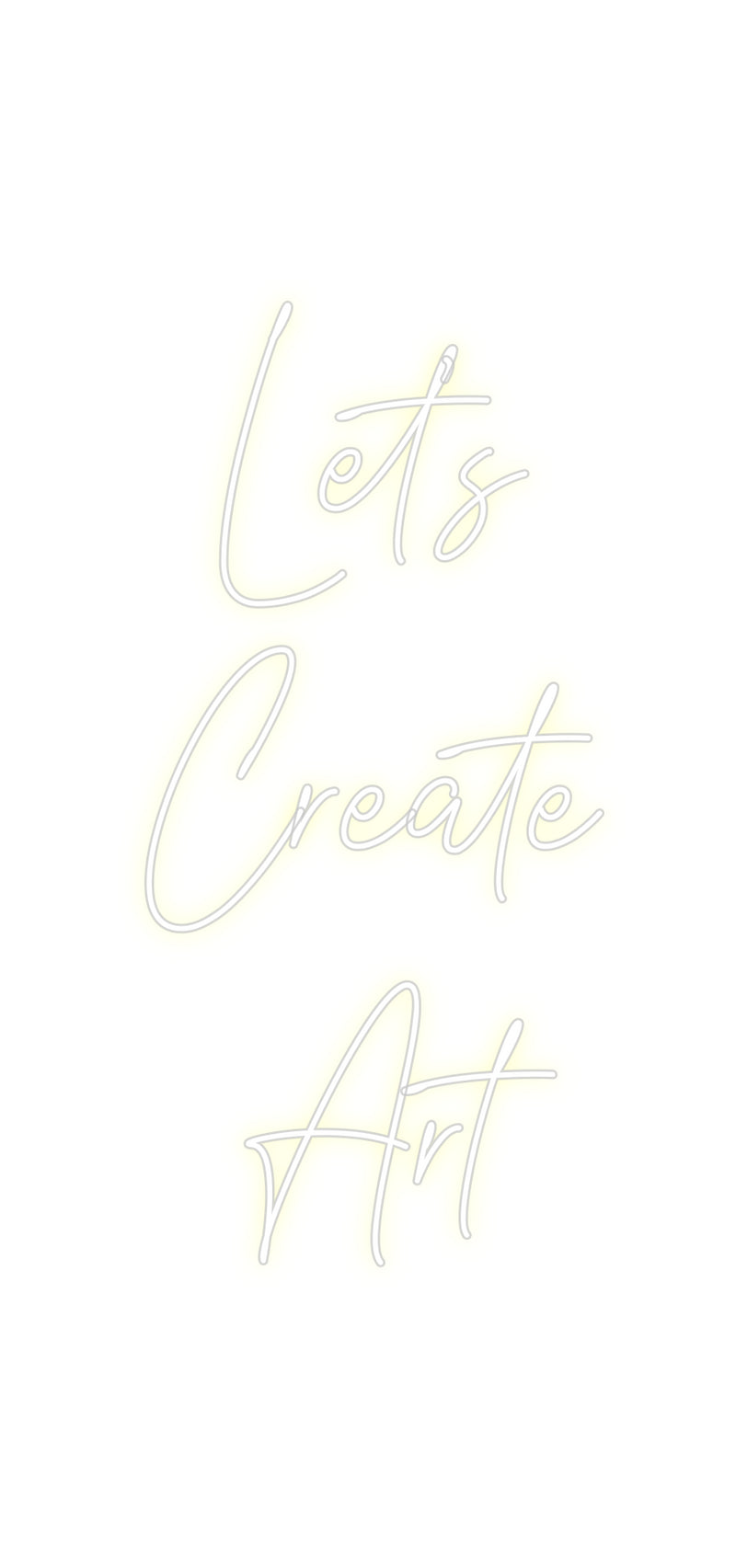 Custom Neon: Let’s 
Creat...