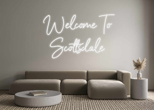 Custom Neon: Welcome To
S...