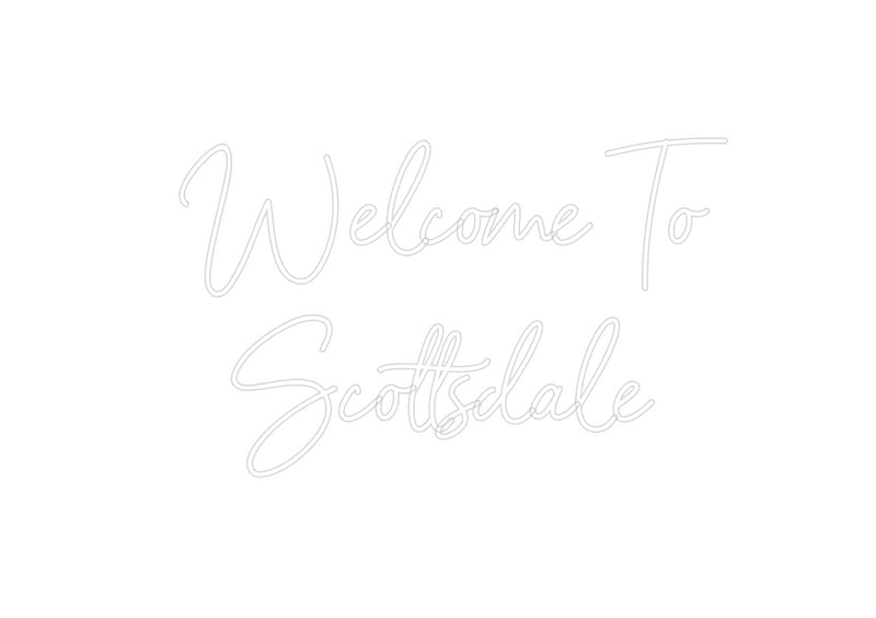 Custom Neon: Welcome To
S...