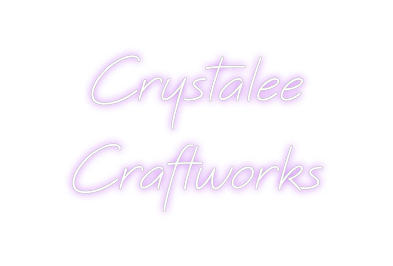 Custom Neon: Crystalee
Cr...