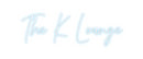 Custom Neon: The K Lounge