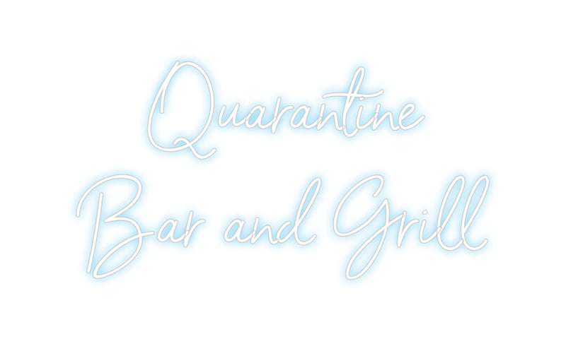 Custom Neon: Quarantine
B...